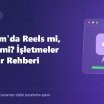 Instagram'da Reels mi, Gönderi mi? İşletmeler İçin Karar Rehberi